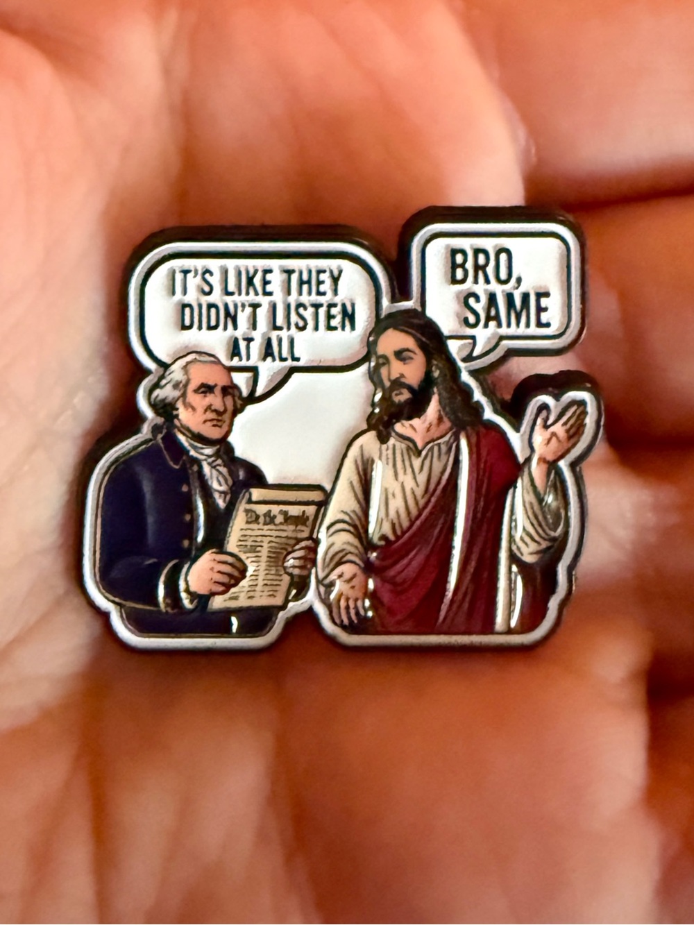 Jesus George Washington It’s Like They Didnt Listen At All, Bro Same Enamel Pin